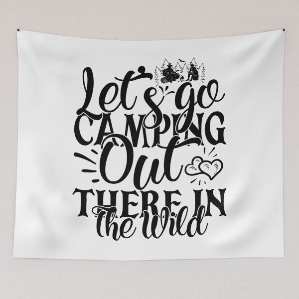 Item preview, Camping saying - camping out there in the wild designed and sold by Raeolus.