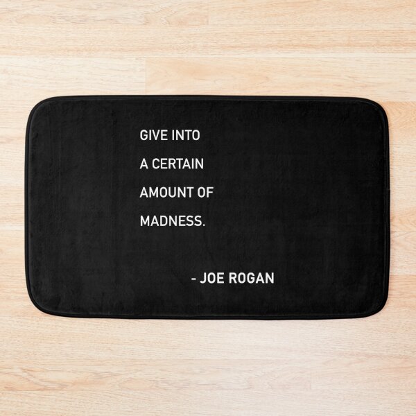 Item preview, Joe Rogan Madness Quote designed and sold by JamiePullThatUp.