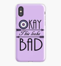 Okay... This looks bad iPhone Case