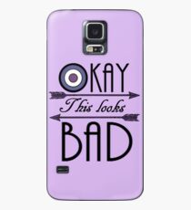 Okay... This looks bad Case/Skin for Samsung Galaxy