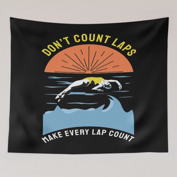Item preview,  Funny Swimmer Quote :Don't Count Laps designed and sold by remonss.