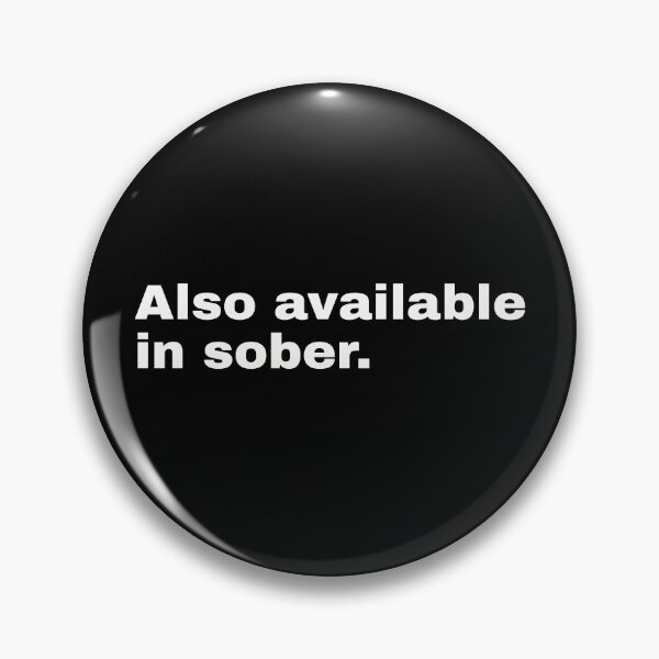 Item preview, Also available in sober. Rustic saying and minimalist design for everyone who likes to party and drink alcohol designed and sold by Text-N-Typo.