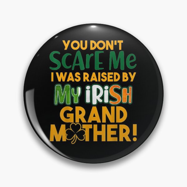 Item preview, St Patrick's Day Funny Raised By My Irish Grandmother  designed and sold by charissamo77.