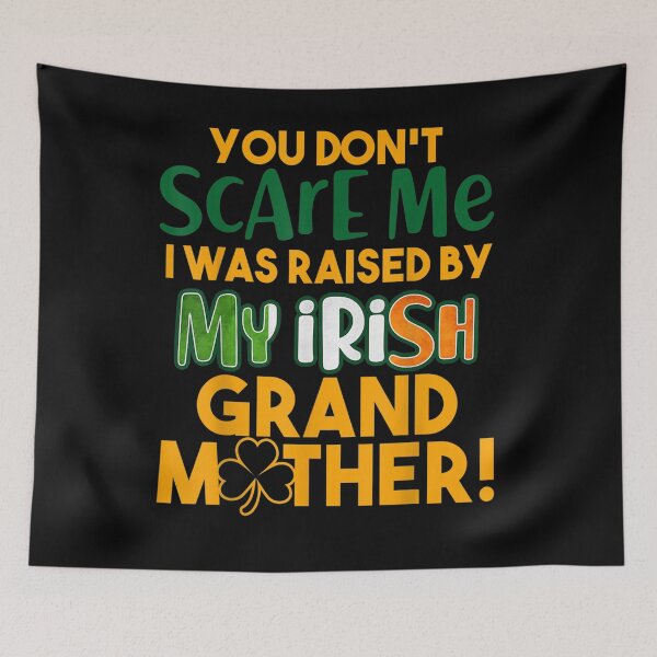 Item preview, St Patrick's Day Funny Raised By My Irish Grandmother  designed and sold by charissamo77.