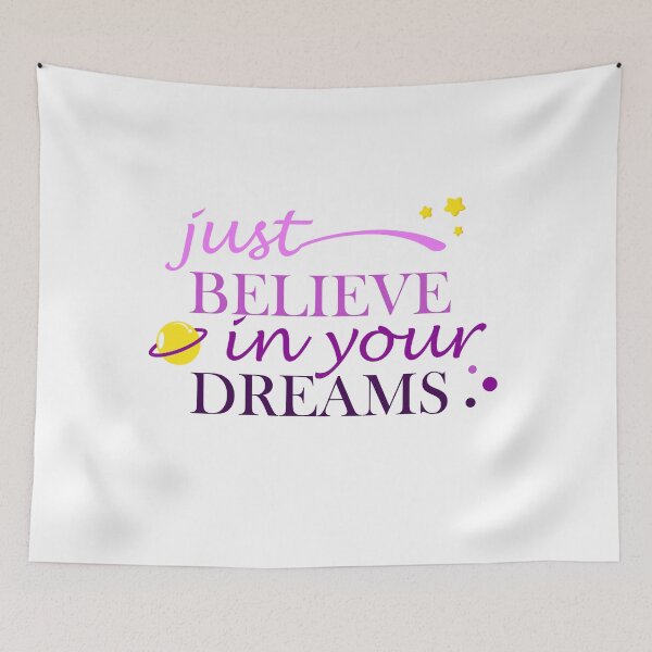 Item preview, just believe in your dreams designed and sold by ichourshop.