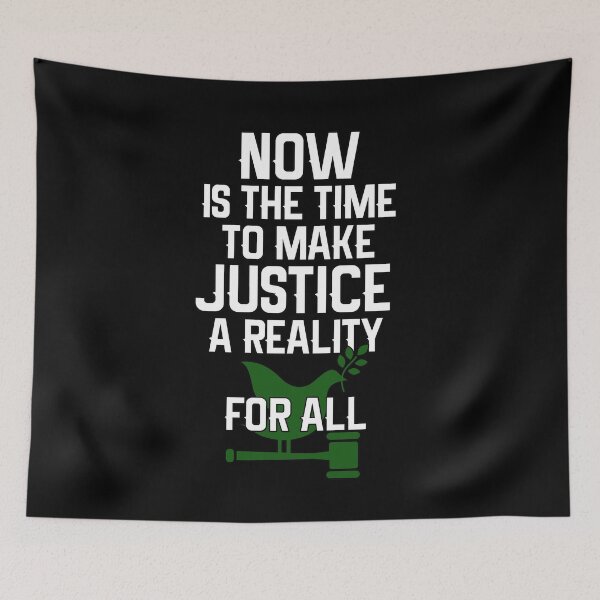 Item preview, Now is the time to make justice a reality for all designed and sold by hyggekrog.