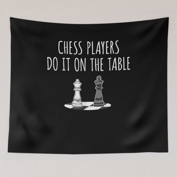 Item preview, Funny Chess Player Chess Pieces I On The Table  designed and sold by charissamo77.