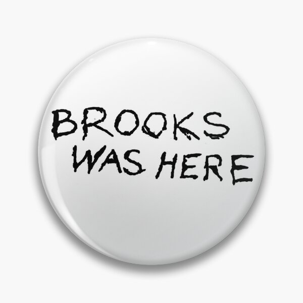 Item preview, Brooks Was Here designed and sold by PiperDownTees.