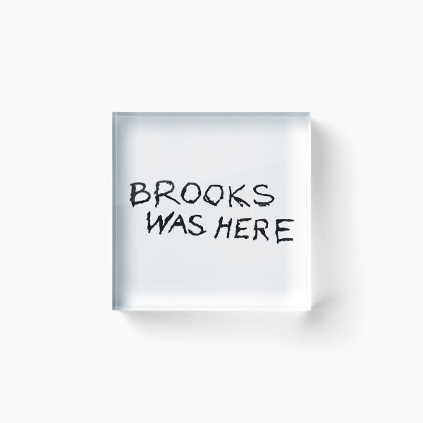 Item preview, Brooks Was Here designed and sold by PiperDownTees.