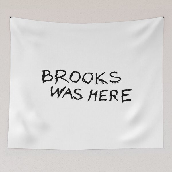 Item preview, Brooks Was Here designed and sold by PiperDownTees.