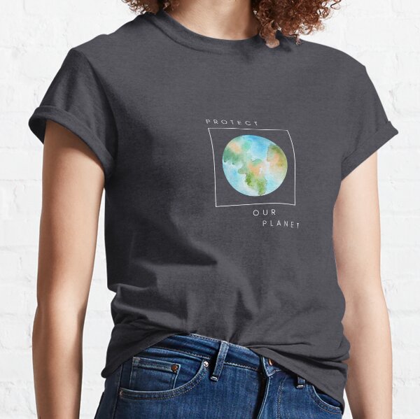 Protect Our Planet environment eco-friendly super activist Classic T-Shirt