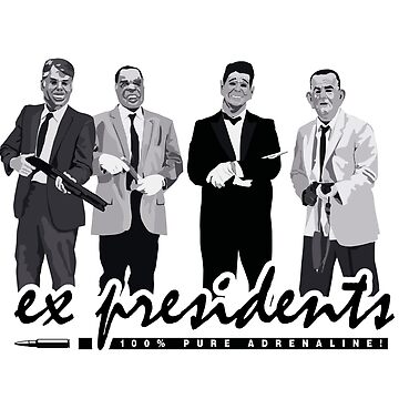 Artwork thumbnail, ex presidents (100% pure adrenaline) by mayerarts