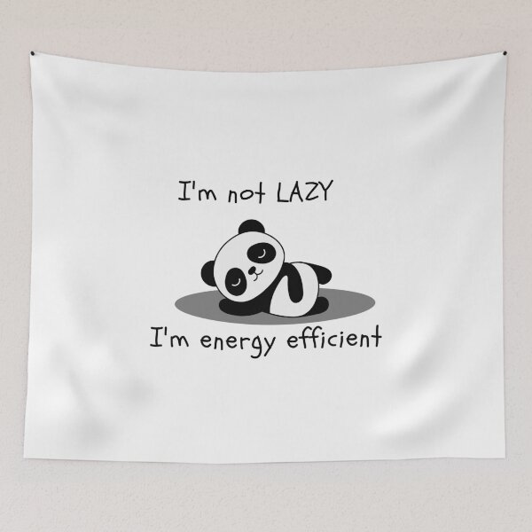 Item preview, I'm Not Lazy I'm Energy Efficient designed and sold by Quineveer Alice.