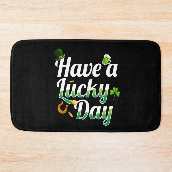 Item preview, Have A Lucky Day St Patricks Day Ireland designed and sold by MooonTees.