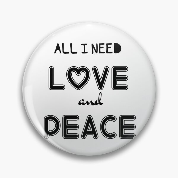 Item preview, All I need Love and Peace designed and sold by ActRightToday.