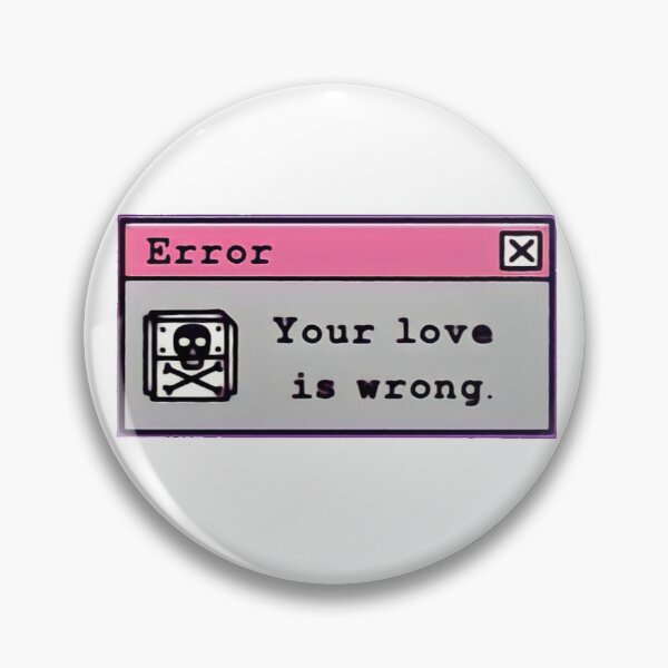Item preview, Your love is wrong designed and sold by OldSchoolRetro.
