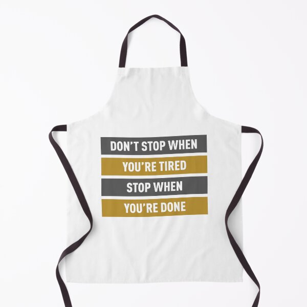 Item preview, Don't Stop When You're Tired Stop When You're Done (Gold Edition) designed and sold by FilipeFerreira.