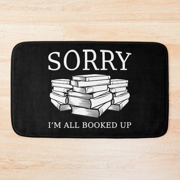 Item preview, Sorry I'm All Booked Up Funny Book Lover Reading Quote Pun designed and sold by sillyquestions.