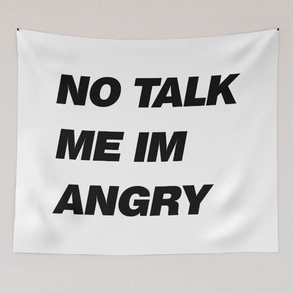 Item preview, No Talk Me Im Angry designed and sold by design880.