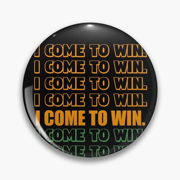 Item preview, I come to win designed and sold by sasijaya.