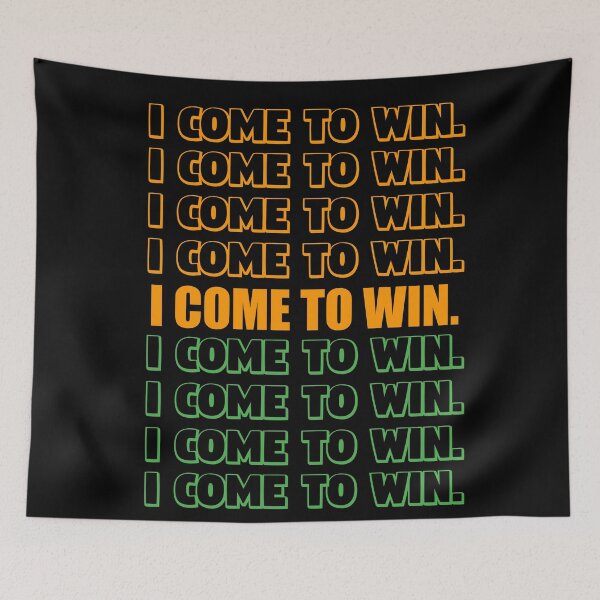 Item preview, I come to win designed and sold by sasijaya.