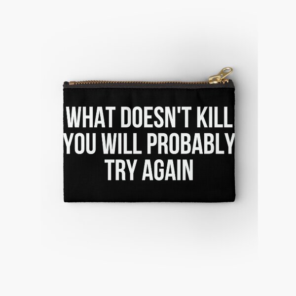 Item preview, Copy of What Doesn't Kill You designed and sold by magnetarball.