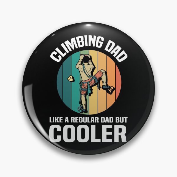 Item preview, Climbing Dad Like A Regular Dad But Cooler designed and sold by kindxinn.