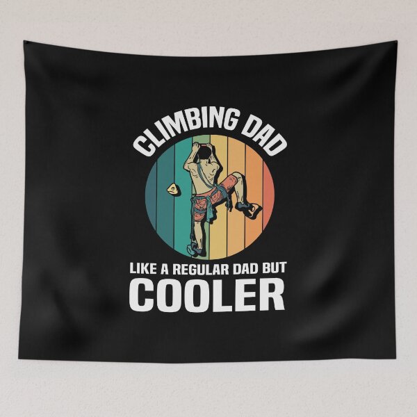 Item preview, Climbing Dad Like A Regular Dad But Cooler designed and sold by kindxinn.