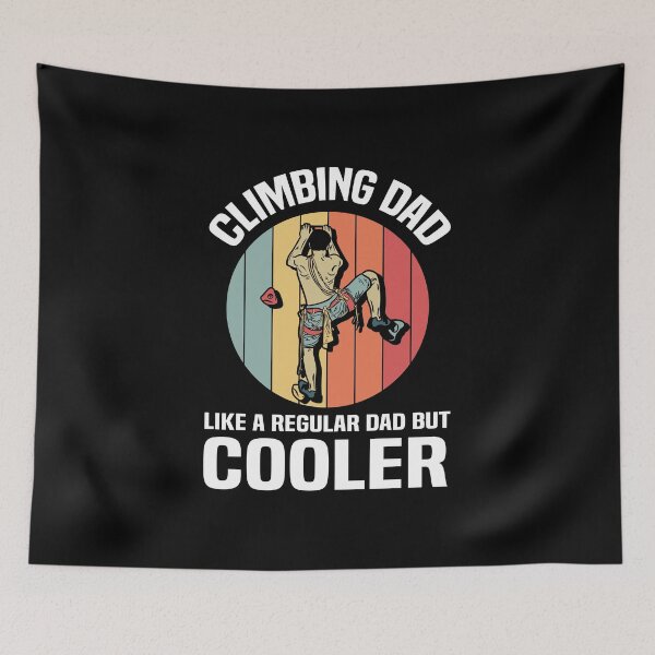 Item preview, Climbing Dad Like A Regular Dad But Cooler designed and sold by kindxinn.