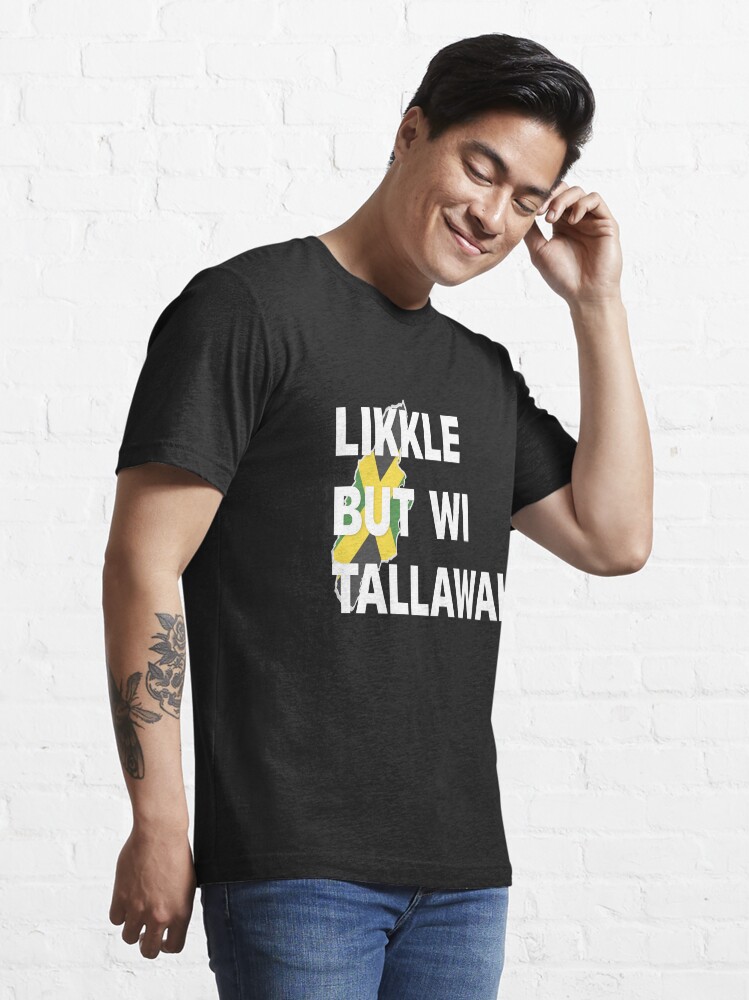 Wi Likke But Wi Tallawah Jamaican Massive T-Shirt