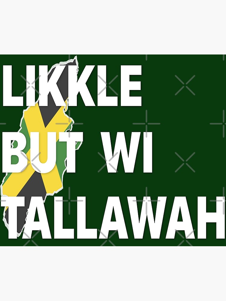 Wi Likke But Wi Tallawah Jamaican Massive T-Shirt