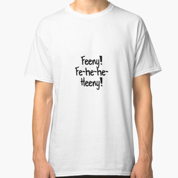 Feeny Call Classic T-Shirt