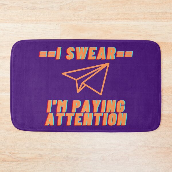 Item preview, I Swear I'm Paying Attention designed and sold by Mothe3rd.
