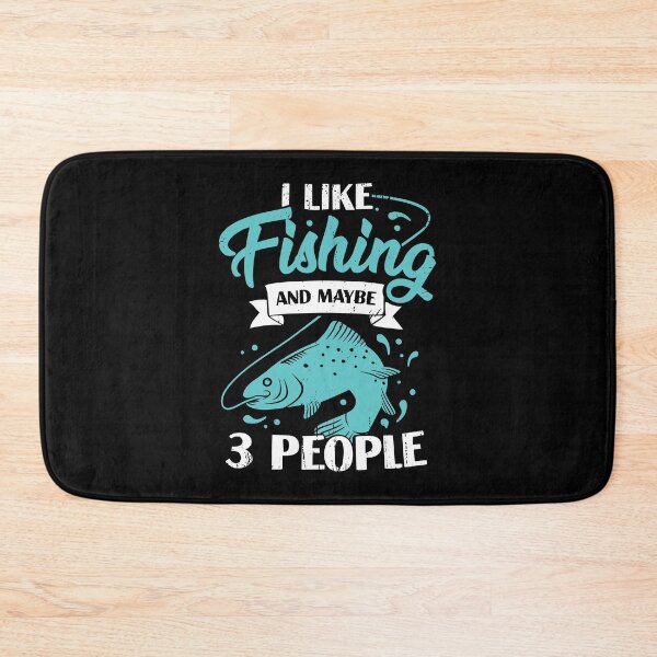Item preview, I Like Fishing And Maybe 3 People Fisherman Gift designed and sold by Marcid95.