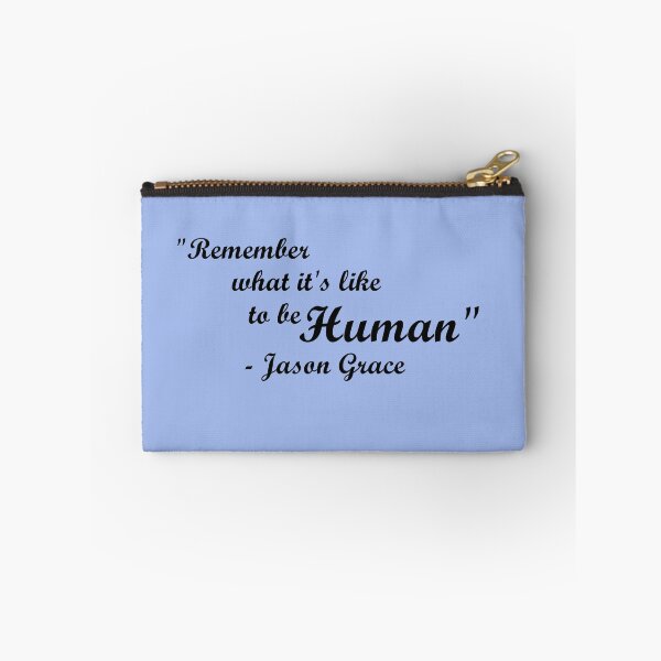 Item preview, "Remember what it's like to be human"- Jason Grace designed and sold by Friend of Frogs.