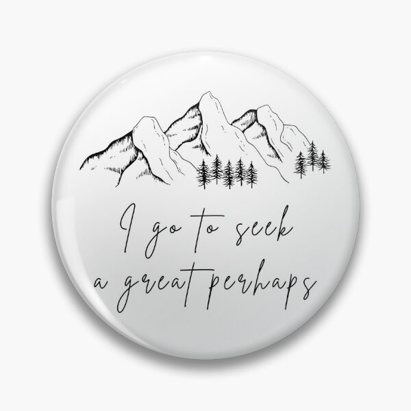 Item preview, I Go To Seek A Great Perhaps designed and sold by WildernessGear.