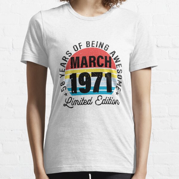 march 1969 50 years of being awesome