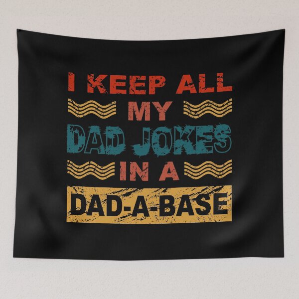 Item preview, I Keep All My Dad Jokes In A DAD-A-BASE designed and sold by amersoliman.