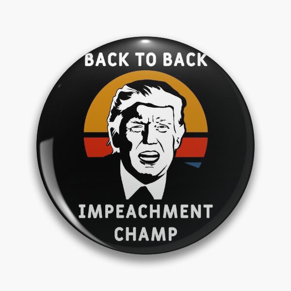Item preview, Back to Back Impeachment Championship - Trump designed and sold by liftdesign.