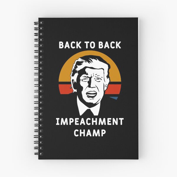 Item preview, Back to Back Impeachment Championship - Trump designed and sold by liftdesign.