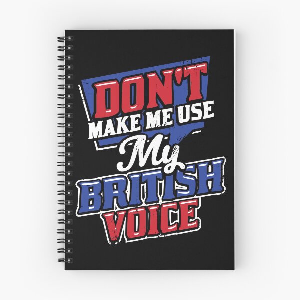 Item preview, Don't Make Me Use My British Voice designed and sold by Marcid95.