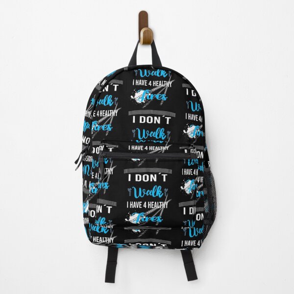 Item preview, I Don't Walk, I Have 4 Healthy Tires. designed and sold by Zuepfelmuetzen.