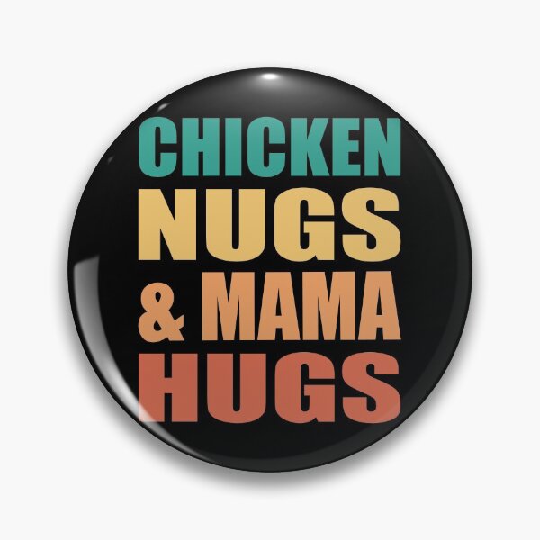 Item preview, Chicken Nugs And Mama Hugs designed and sold by RhondaVarner.