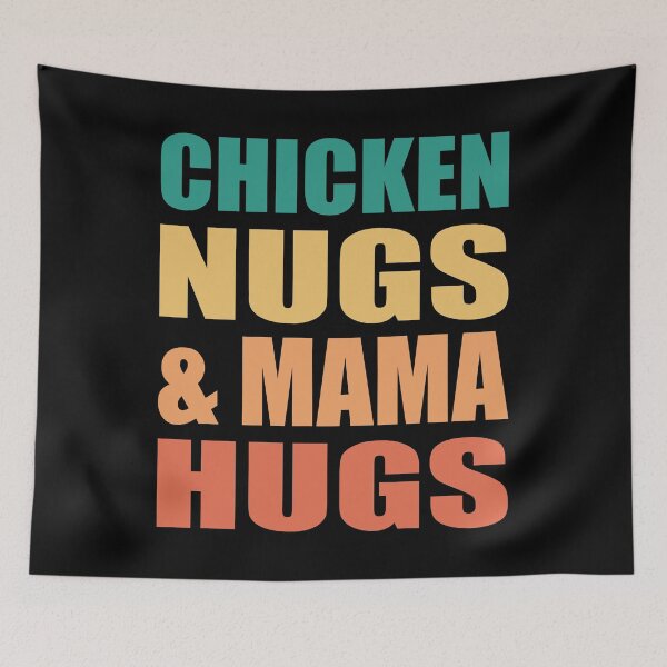 Item preview, Chicken Nugs And Mama Hugs designed and sold by RhondaVarner.