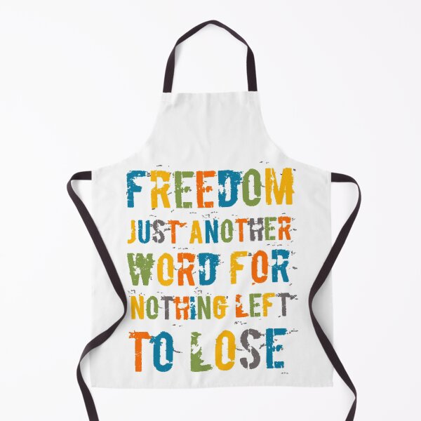 Item preview, FREEDOM. Just another word for nothing left to lose. designed and sold by Vagabond-Soul.