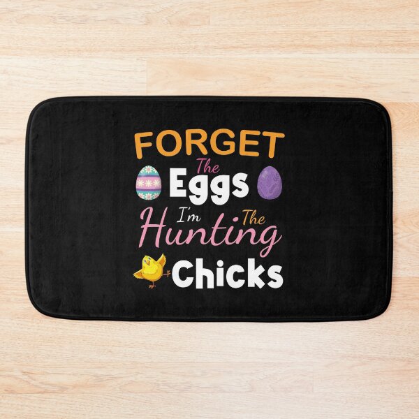 Item preview, Forget The Eggs I'm Hunting The Chicks shirt designed and sold by JG-Bestmerch.