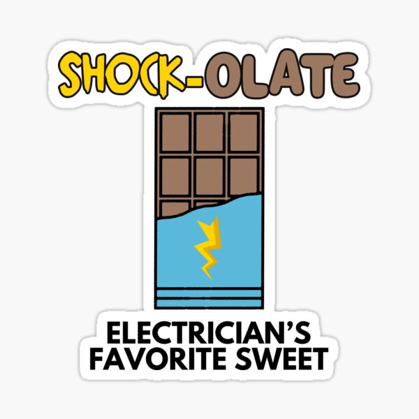 Item preview, Electrician Favorite Sweet Shock-olate designed and sold by Mesyo.