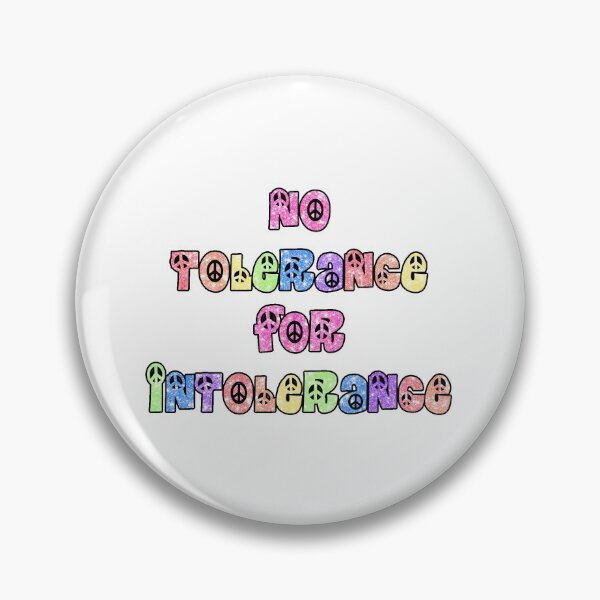 Item preview, no tolerance for intolerance ♥ designed and sold by icecreamfreeze.