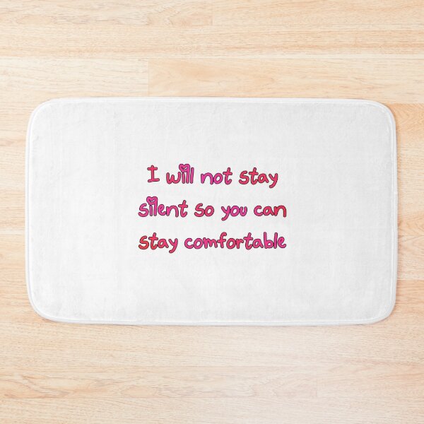 Item preview, i will not stay silent so you can stay comfortable ♥ designed and sold by icecreamfreeze.