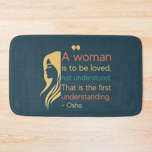 Item preview, Osho - A woman is to be loved, not understood.That is the first understanding. designed and sold by RetComly.